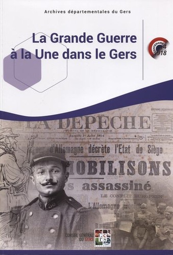 La Grande Guerre à la Une dans le Gers