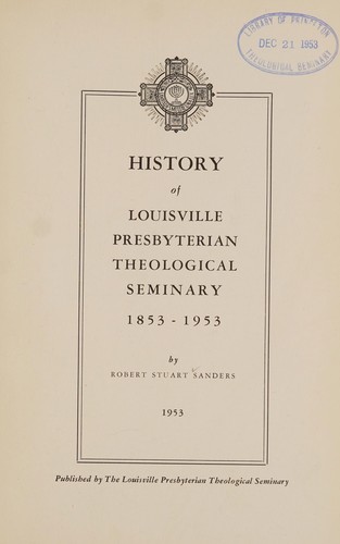History of Louisville Presbyterian Theological Seminary, 1853-1953