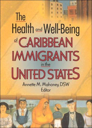 The health and well-being of Caribbean immigrants in the United States