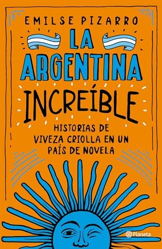 La Argentina increíble