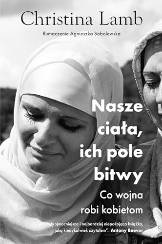 Nasze ciala, ich pole bitwy. Co wojna robi kobietom