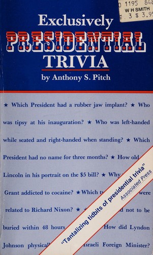 Exclusively presidential trivia