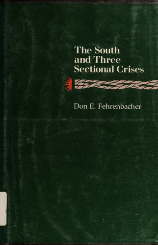 The South and three sectional crises