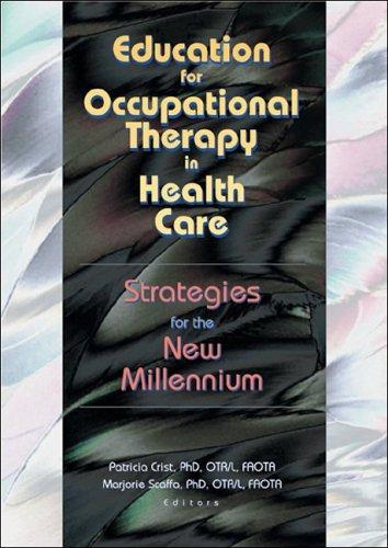 Education for occupational therapy in health care