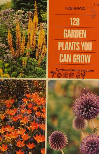 128 garden plants you can grow
