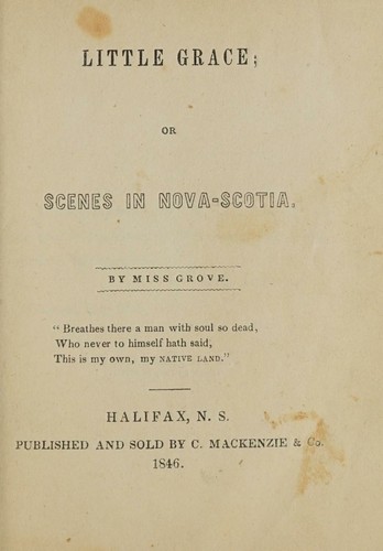 Little Grace, or, Scenes in Nova Scotia