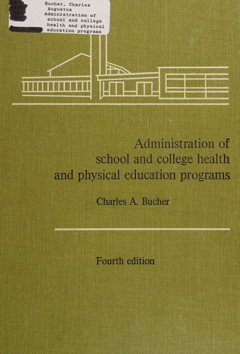 Administration of school and college health and physical education programs