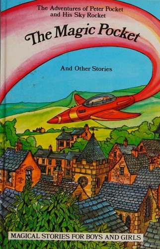 The adventures of Peter Pocket and his sky rocket