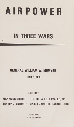 Airpower In Three Wars (WWII, Korea, Vietnam)