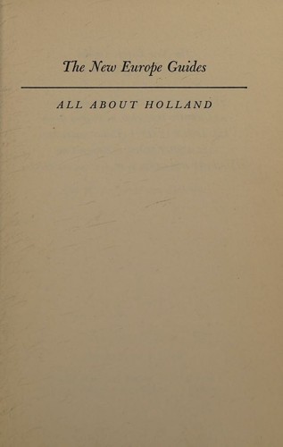 All About Holland, the New Europe Guides