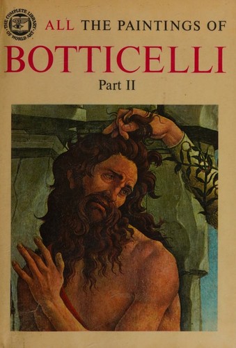 All the Paintings of Botticelli Part 2 (1445-1484)