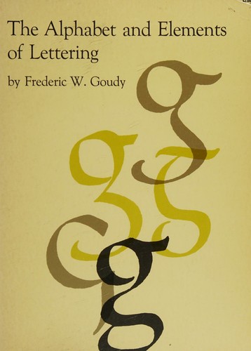 The alphabet and elements of lettering