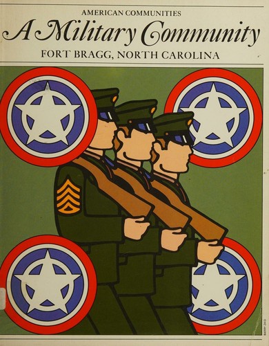 American communities: a military community, Fort Bragg, North Carolina