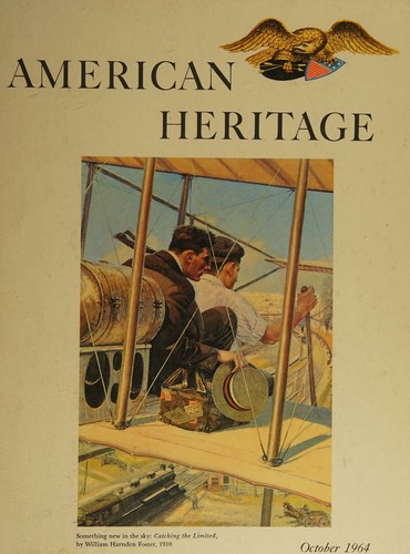 American Heritage Magazine October 1964, Vol. XV, No. 6