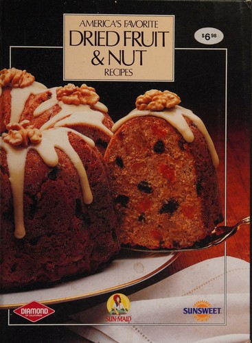 America's Favorite Dried Fruit & Nut Recipies