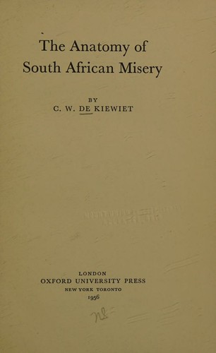 The anatomy of South African misery (The Whidden lectures)