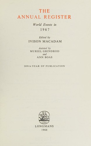 The Annual Register World Events in 1967. By Ivison Macadam. Published by St Martins