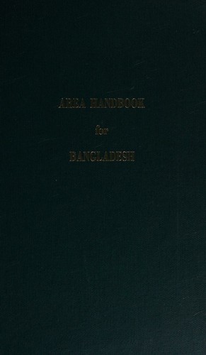 Area handbook for Bangladesh