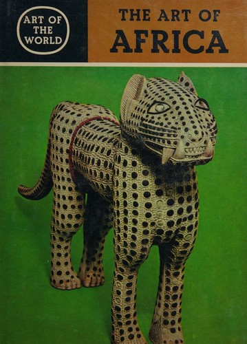 The Art of Africa (Art of the World)