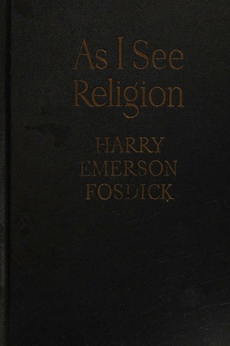 As I See Religion by Harry Emerson Fosdick