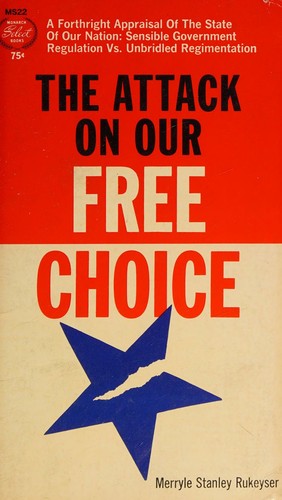 The attack on our free choice;