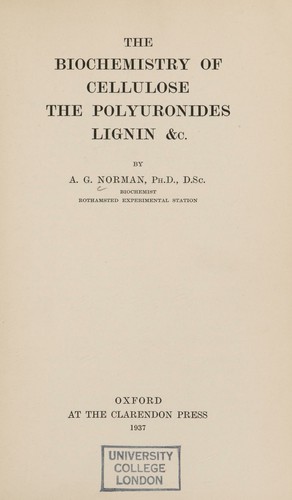 The biochemistry of cellulose, the polyuronides, lignin &c