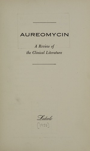 Aureomycin; a review of the clinical literature