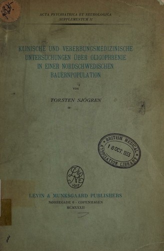 Klinische und vererbungsmedizinische untersuchungen über oligophrenie in einer nordschwedischen bauernpopulation