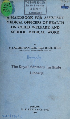 A handbook for assistant medical officers of health on child welfare and school medical work