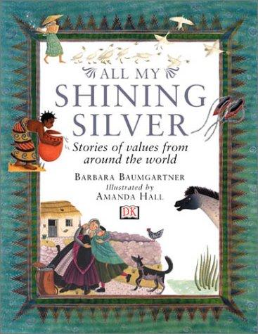 All My Shining Silver