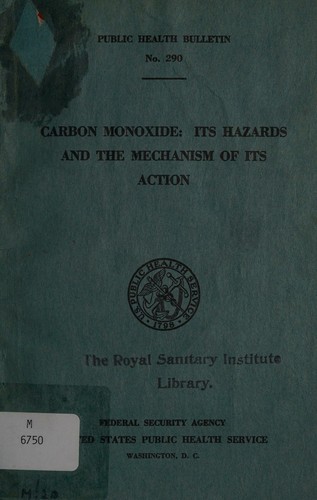 Carbon monoxide: its hazards and the mechanism of its action