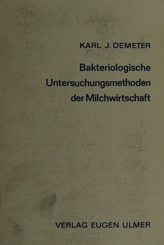 Bakteriologische Untersuchungsmethoden der Milchwirtschaft