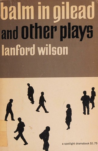 Balm in gilead and other plays
