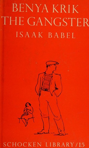 Benya Krik, the gangster and other stories (Schocken library)