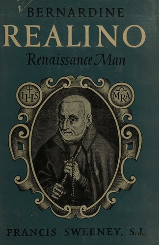 Bernardine Realino, Renaissance man