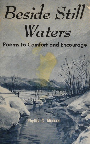 Beside still waters; poems to comfort and encourage