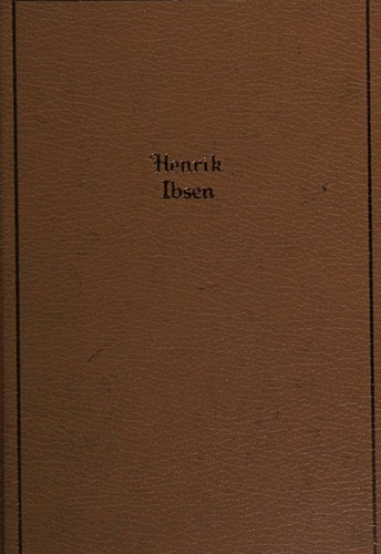 The Best Known Works of Ibsen , ONE VOLUME EDITION