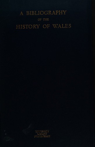 A bibliography of the history of Wales