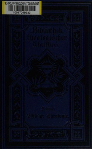 [Biblische Theologie des Neuen Testamentes. ... Herausgegeben von ... C. Weizsäcker. Zweite ... Auflage.].