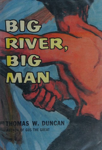 Big River, Big Man