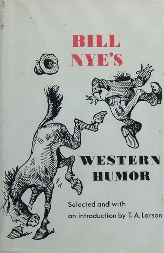 Bill Nye's Western Humor