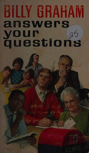 Billy Graham Answers Your Questions