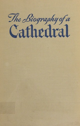 The Biography of Cathedral