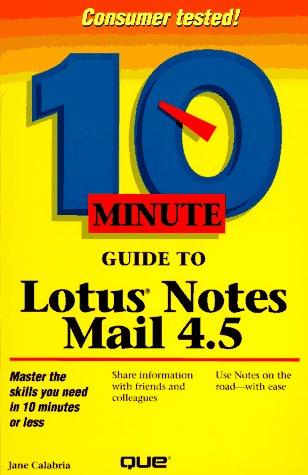 10 minute guide to Lotus Notes Mail 4.5