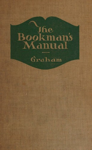 The Bookman's Manual, a Guide to Literature.