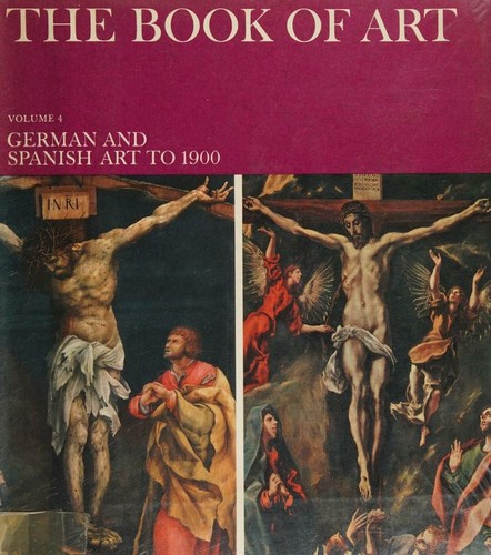 The Book of Art, Vol 4 German and Spanish Art to 1900