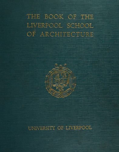 The book of the Liverpool School of Architecture