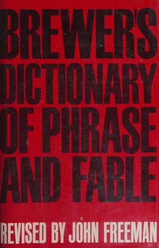 Brewer's Dictionary of Phrase and Fable (Ninth Edition)