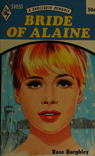 Bride of Alaine (Harlequin Romance # 1051)