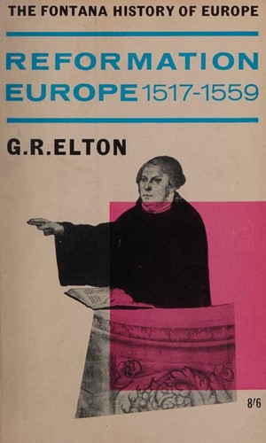 Reformation Europe, 1517 - 1559 (Fontana history of Europe)